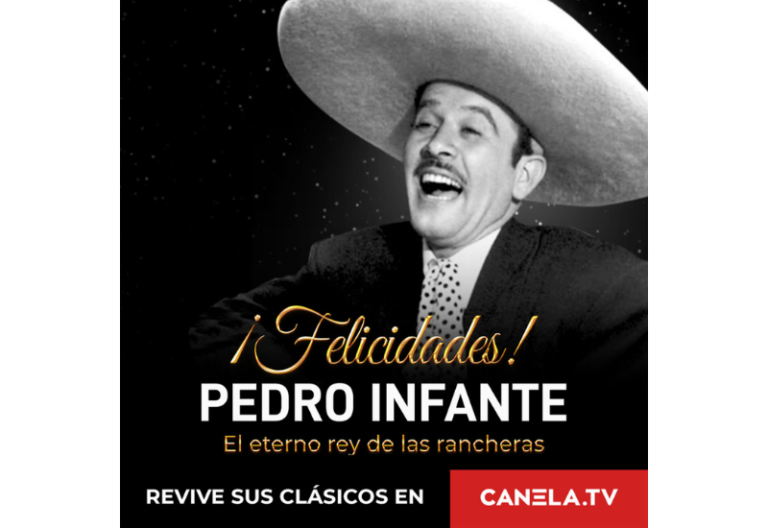 CELEBRA EL CUMPLEAÑOS DE PEDRO INFANTE CON CANELA.TV