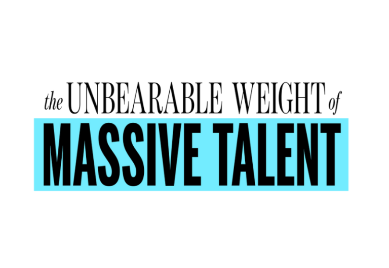 THE UNBEARABLE WEIGHT OF MASSIVE TALENT | ¡Nuevo Tráiler!